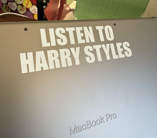 LISTEN TO HARRY STYLES Vinyl Decal