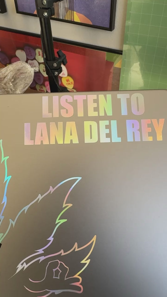 LISTEN TO LANA DEL REY Vinyl Decal