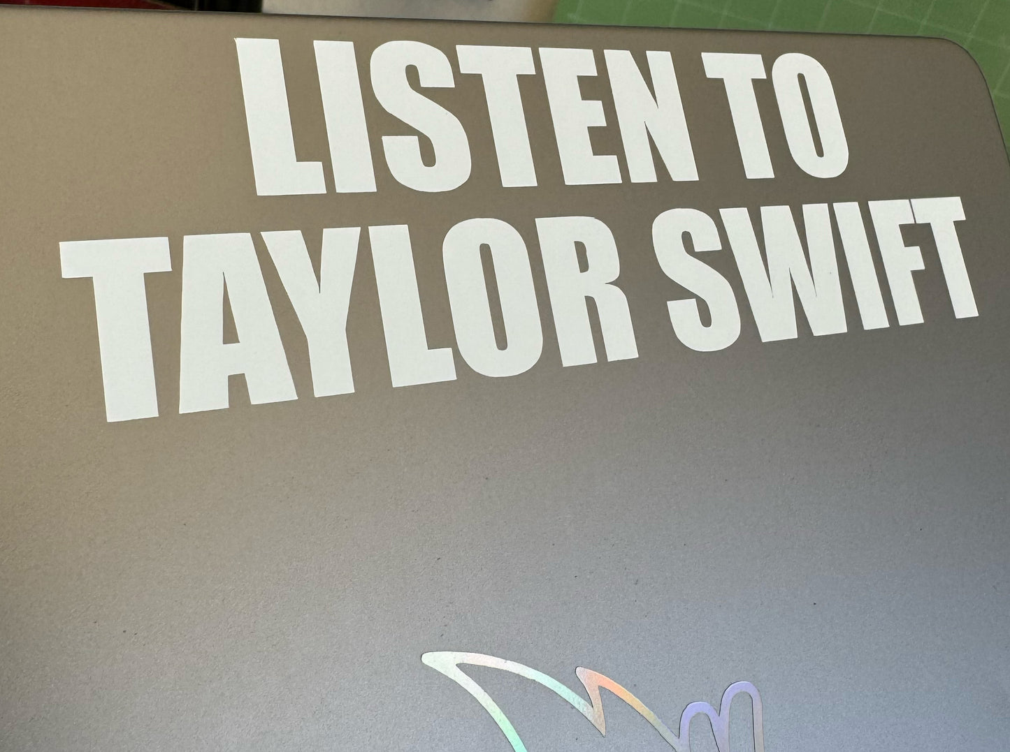 LISTEN TO TAYLOR SWIFT Vinyl Decal